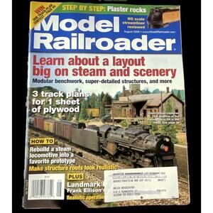 Model Railroader August 2008 Learn About A Layout Big On Steam And Scenery